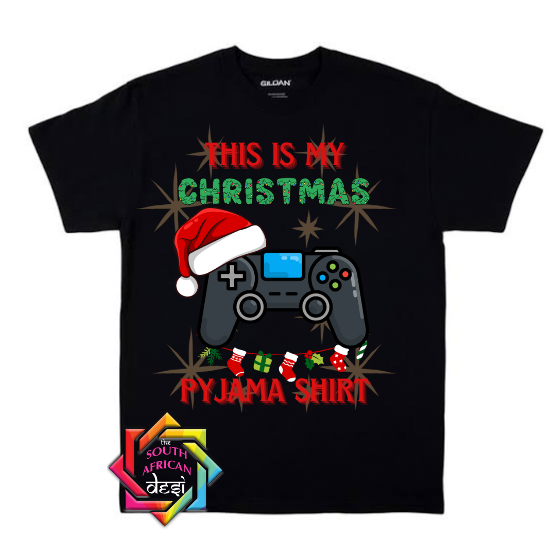 THIS IS MY CHRISTMAS PYJAMA SHIRT (GAMER) | CHRISTMAS T-SHIRT