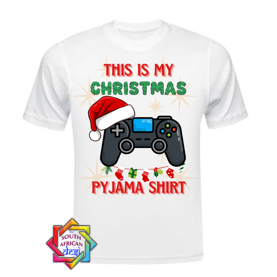 THIS IS MY CHRISTMAS PYJAMA SHIRT (GAMER) | CHRISTMAS T-SHIRT