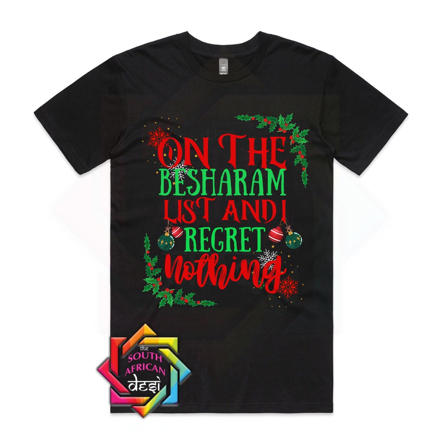 ON THE BESHARAM LIST AND I REGRET NOTHING | CHRISTMAS T-SHIRT