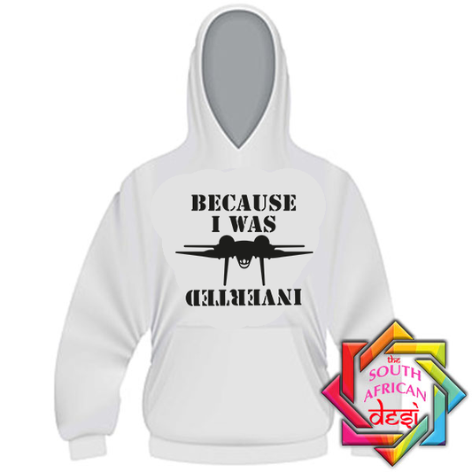 TOP GUN MAVERICK BECAUSE I WAS INVERTED 1 HOODIE/SWEATER