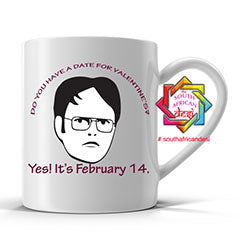 DO YOU HAVE A DATE MUG - VALENTINE'S