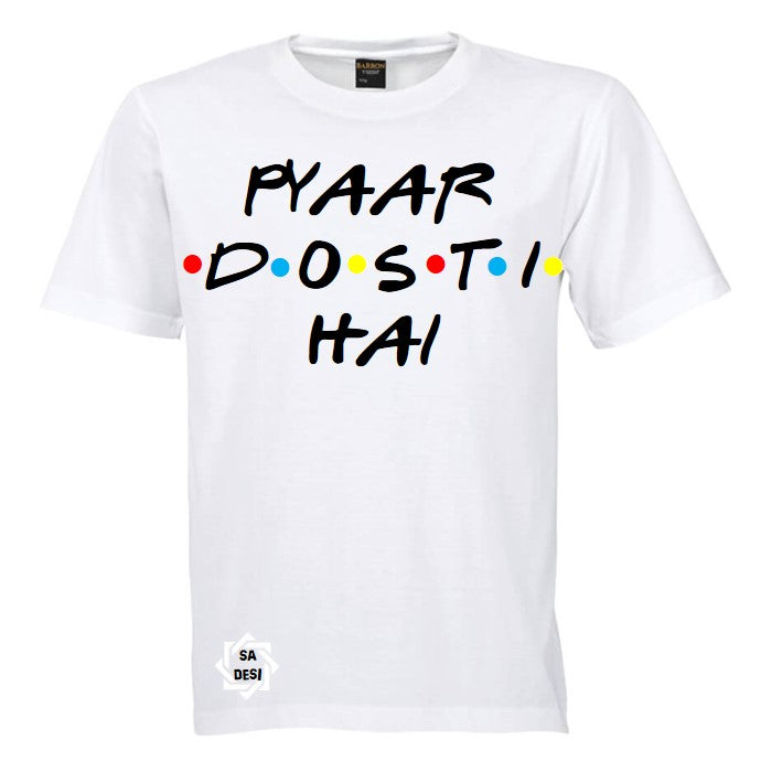 PYAAR DOSTI HAI | FRIENDS INSPIRED T SHIRT