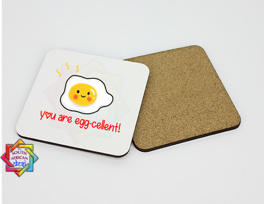 YOU ARE EGG-CELENT COASTER - VALENTINE'S DAY