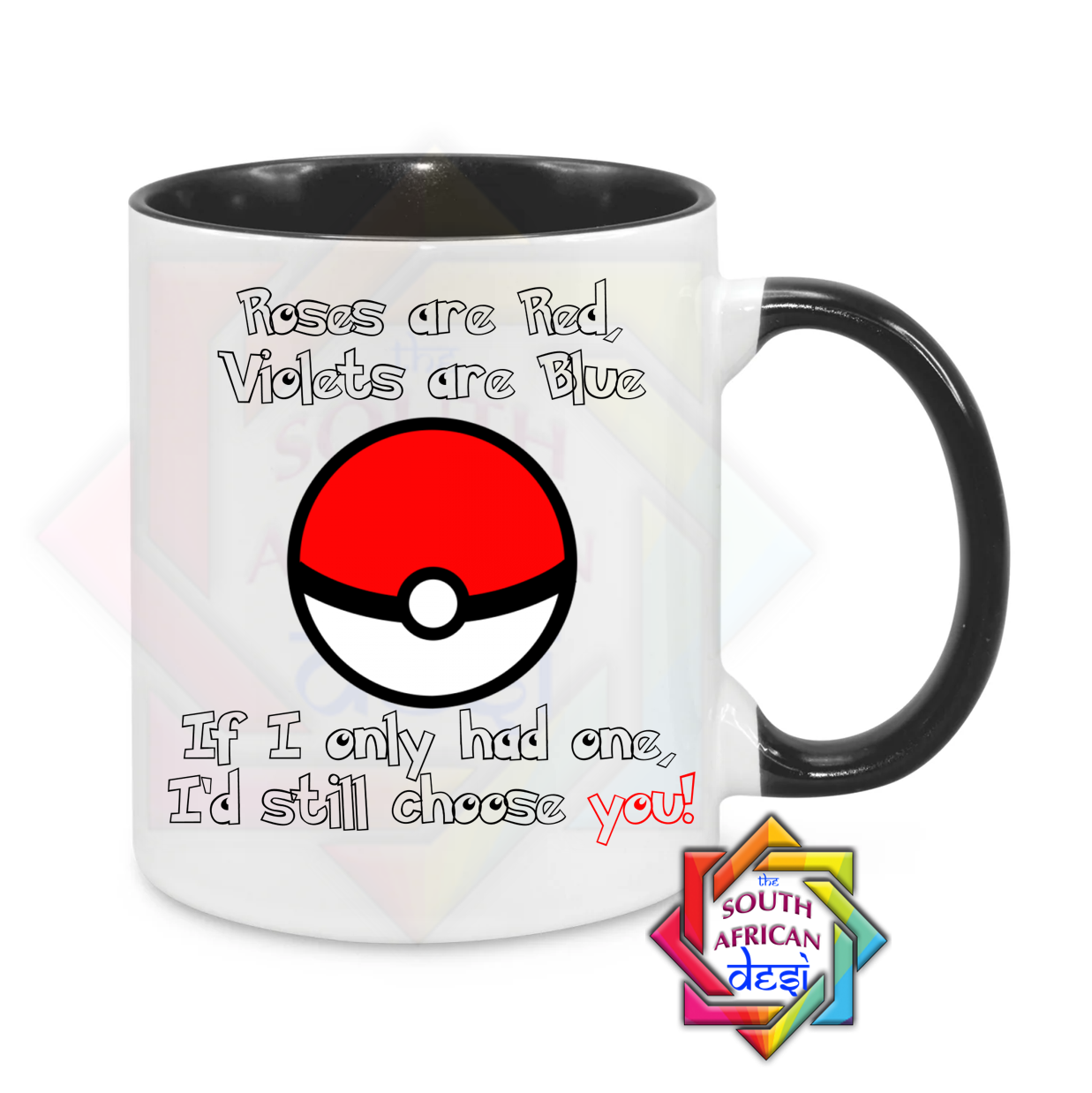 ROSES ARE RED, VIOLETS ARE BLUE, IF I ONLY HAD ONE I'D STILL CHOOSE YOU POKEMON INSPIRED MUG | VALENTINES DAY