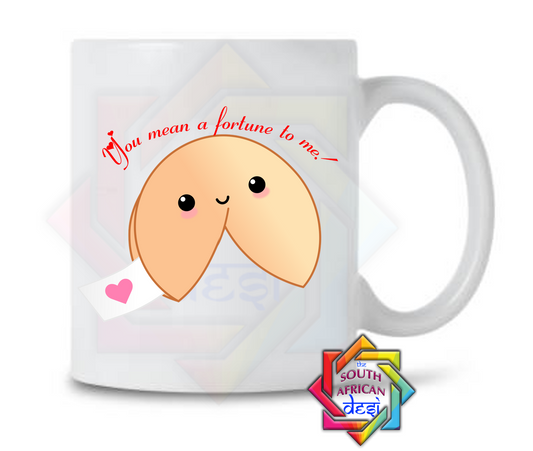 YOU MEAN A FORTUNE TO ME MUG | VALENTINES DAY