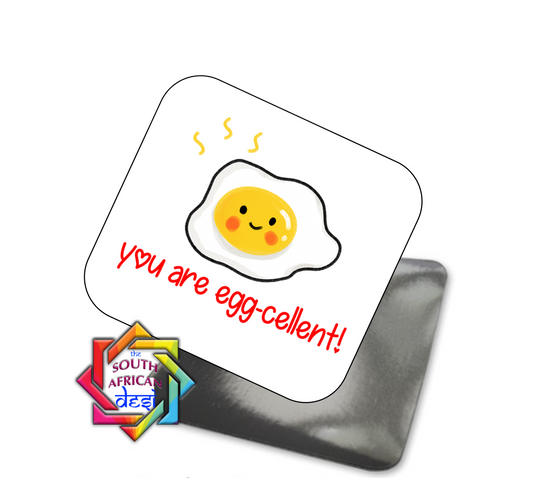 YOU ARE EGG-CELENT MAGNET - VALENTINE'S DAY