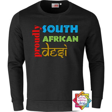 PROUDLY SOUTH AFRICAN DESI HOODIE/SWEATER | UNISEX
