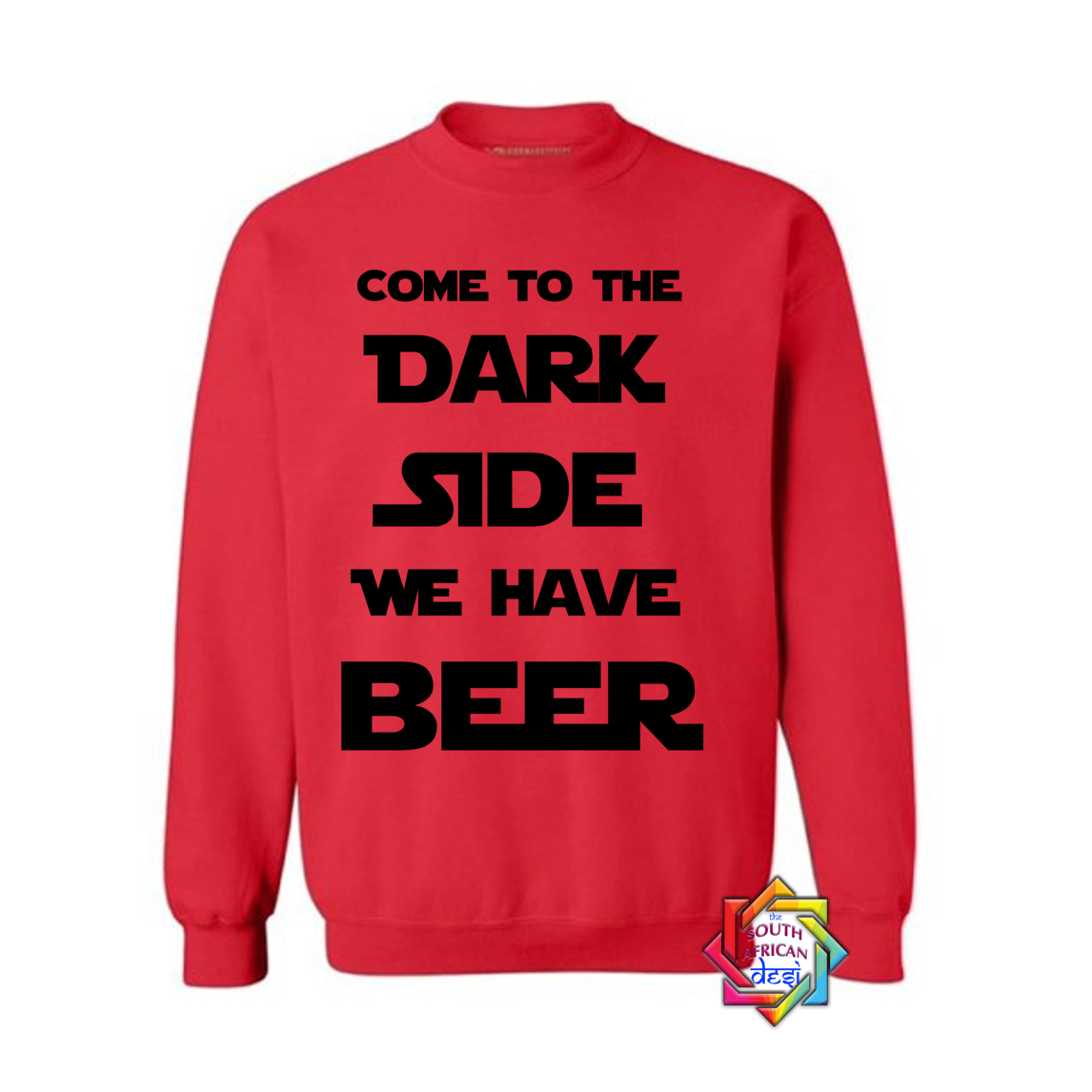 COME TO THE DARK SIDE WE HAVE BEER | STAR WARS INSPIRED | HOODIE/SWEATER | UNISEX