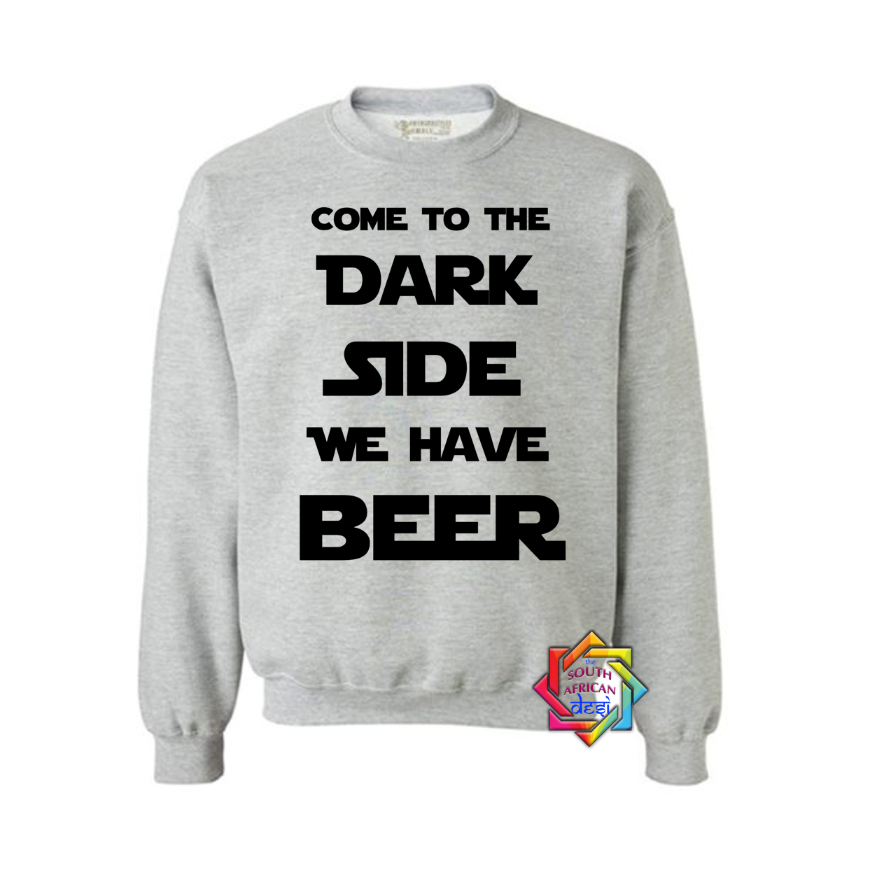 COME TO THE DARK SIDE WE HAVE BEER | STAR WARS INSPIRED | HOODIE/SWEATER | UNISEX