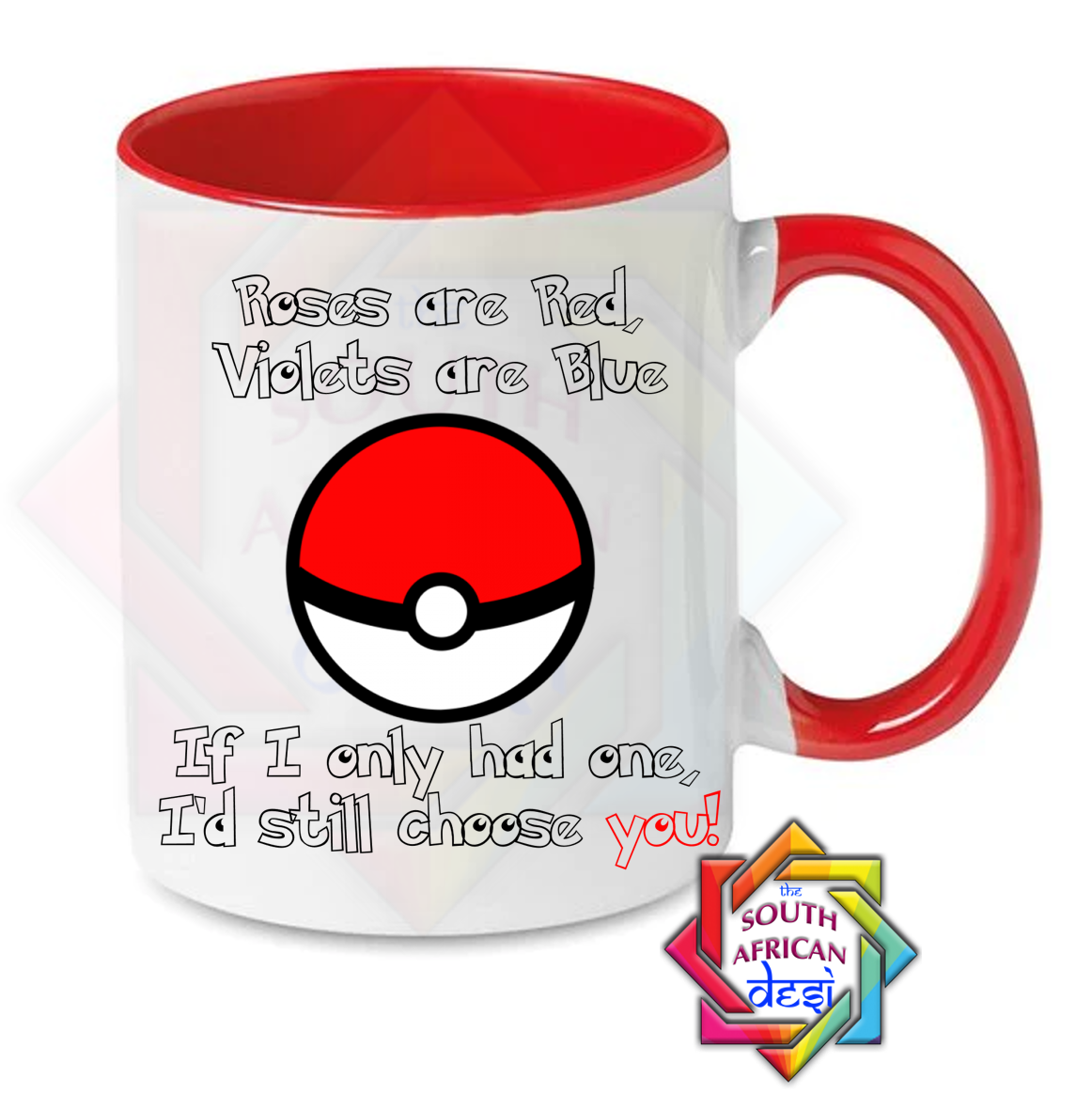 ROSES ARE RED, VIOLETS ARE BLUE, IF I ONLY HAD ONE I'D STILL CHOOSE YOU POKEMON INSPIRED MUG | VALENTINES DAY