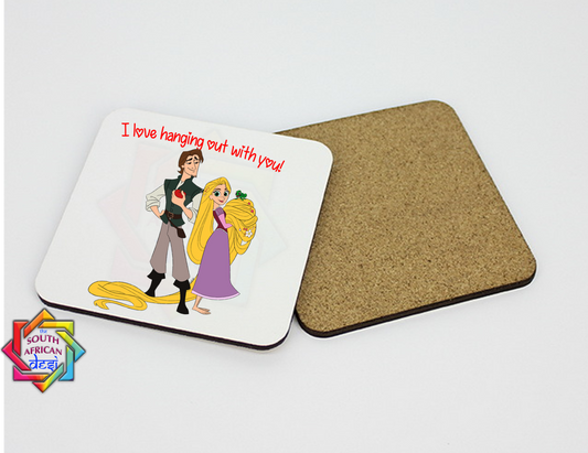 I LOVE HANGING OUT WITH YOU | TANGLED INSPIRED COASTER - VALENTINE'S DAY