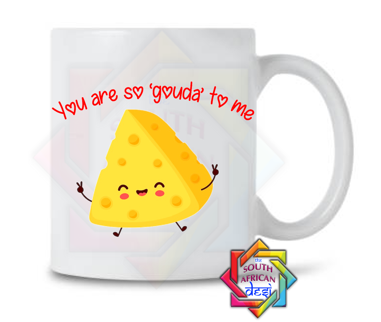 YOU ARE SO GOUDA TO ME MUG | VALENTINES DAY