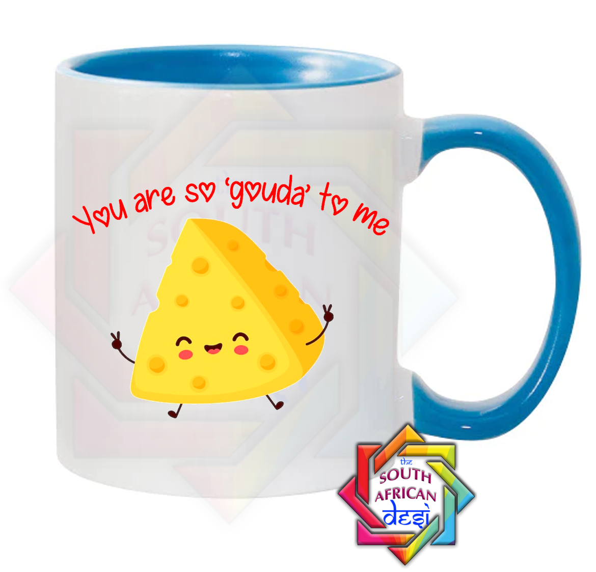 YOU ARE SO GOUDA TO ME MUG | VALENTINES DAY