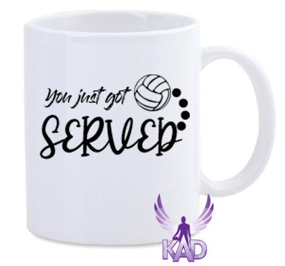 YOU JUST GOT SERVED MUG