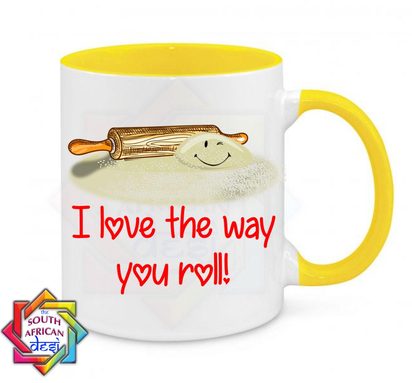 I LOVE THE WAY YOU "ROLL" ! | VALENTINES DAY MUG