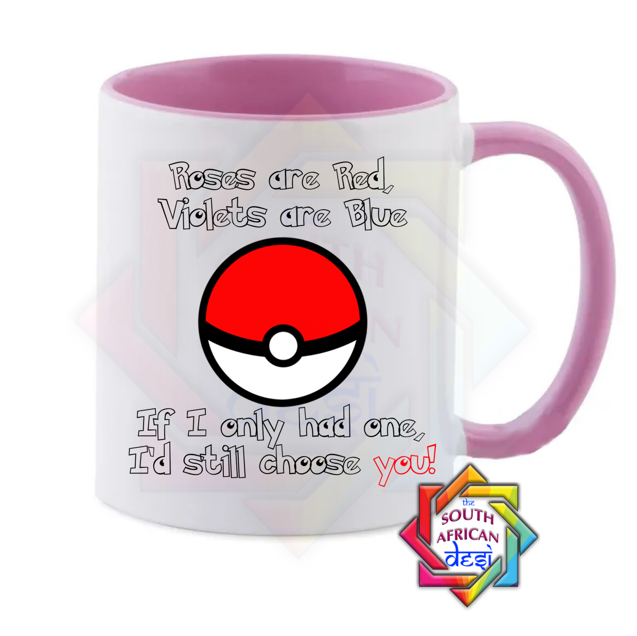 ROSES ARE RED, VIOLETS ARE BLUE, IF I ONLY HAD ONE I'D STILL CHOOSE YOU POKEMON INSPIRED MUG | VALENTINES DAY