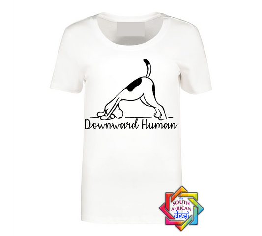 DOWNWARD HUMAN T SHIRT