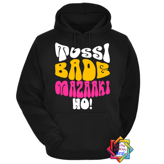 TUSSI BADE MAZZAKI HO | KABHI KHUSHI KABHI GHAM INSPIRED | HOODIE/SWEATER | UNISEX