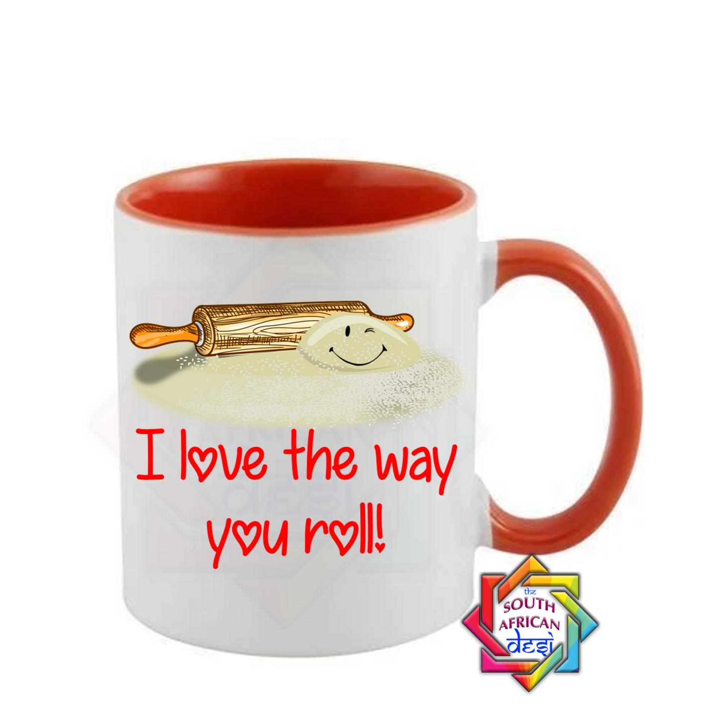 I LOVE THE WAY YOU "ROLL" ! | VALENTINES DAY MUG