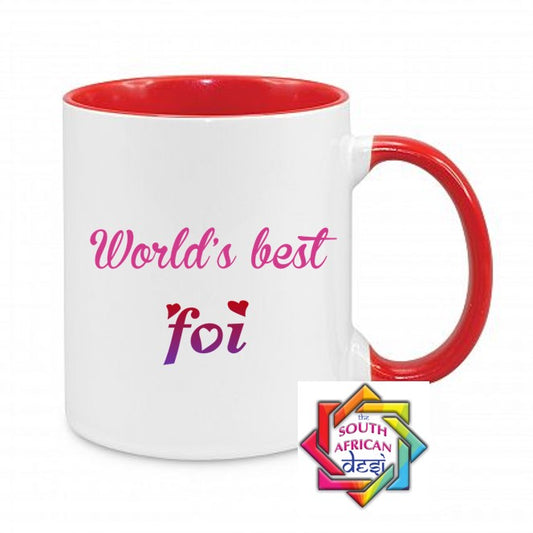 WORLD'S BEST FOI MUG || MOTHERS DAY