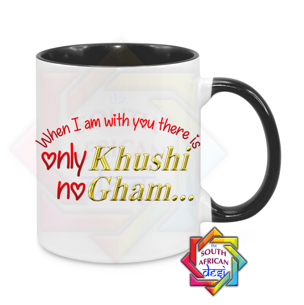 WHEN I AM WITH YOU THERE IS ONLY KHUSHI NO GHAM MUG | VALENTINES DAY