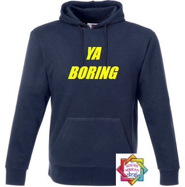 YA BORING (BROOKLYN NINE-NINE INSPIRED) HOODIE/SWEATER | UNISEX