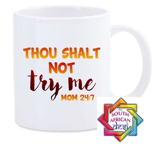 THOU SHALL NOT TRY ME MUG || MOTHERS DAY