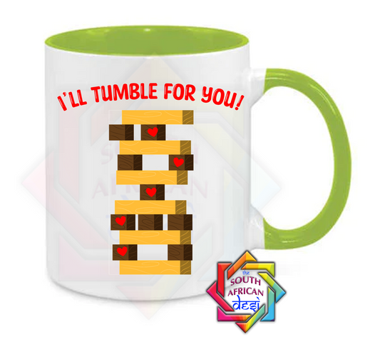 I'LL TUMBLE FOR YOU - JENGA MUG | VALENTINES DAY