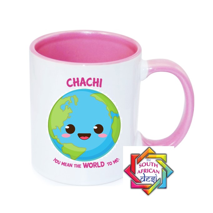 CHACHI YOU MEAN THE WORLD TO ME MUG || MOTHERS DAY