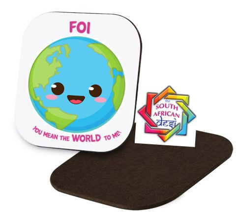 FOI YOU MEAN THE WORLD TO ME Coaster | MOTHERS DAY