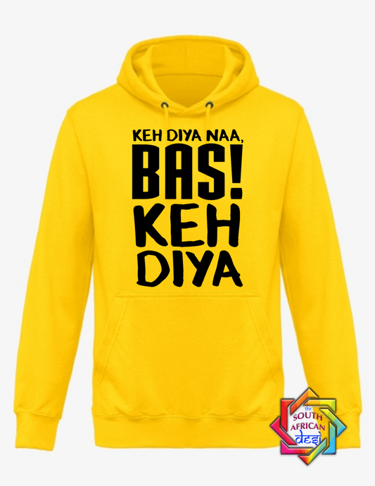 KEH DIYA BAS KEH DIYA | KABHI KHUSHI KABHI GHAM INSPIRED | HOODIE/SWEATER | UNISEX