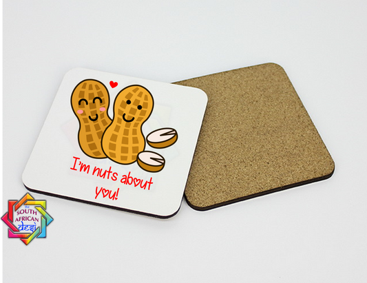 I'M NUTS ABOUT YOU COASTER - VALENTINE'S DAY