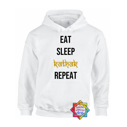 EAT SLEEP KATHAK REPEAT HOODIE/SWEATER | UNISEX