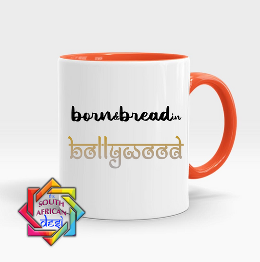 BORN & BREAD IN BOLLYWOOD MUG