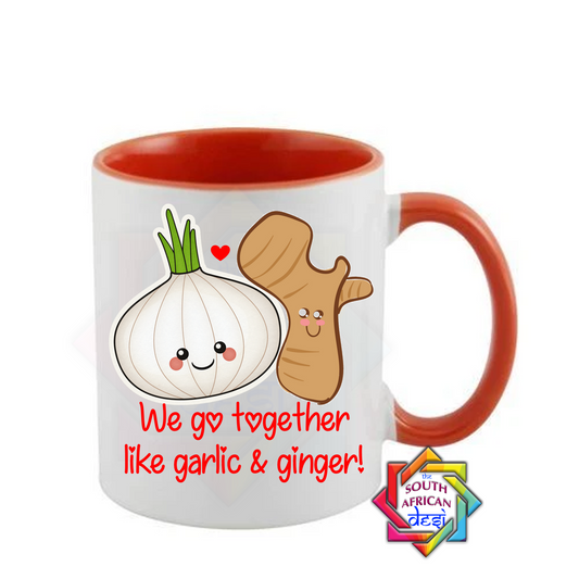 WE GO TOGETHER LIKE GARLIC & GINGER! | VALENTINES DAY MUG