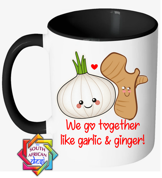 WE GO TOGETHER LIKE GARLIC & GINGER! | VALENTINES DAY MUG