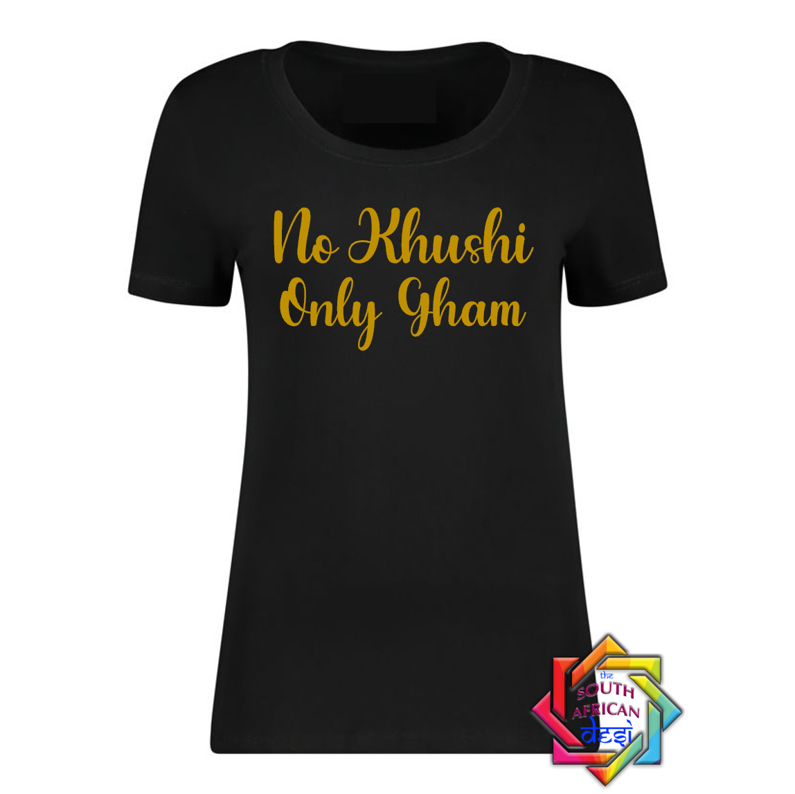 NO KHUSHI ONLY GHAM (KABHI KHUSHI KABHI GHAM INSPIRED) T SHIRT