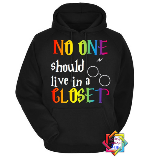 NO ONE DESERVES TO LIVE IN A CLOSET | HARRY POTTER | LGBTQ+ HOODIE/SWEATER | UNISEX