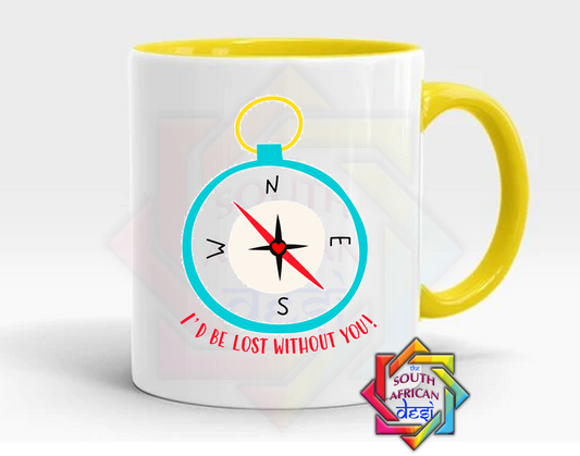 I'D BE LOST WITHOUT YOU - COMPASS MUG | VALENTINES DAY