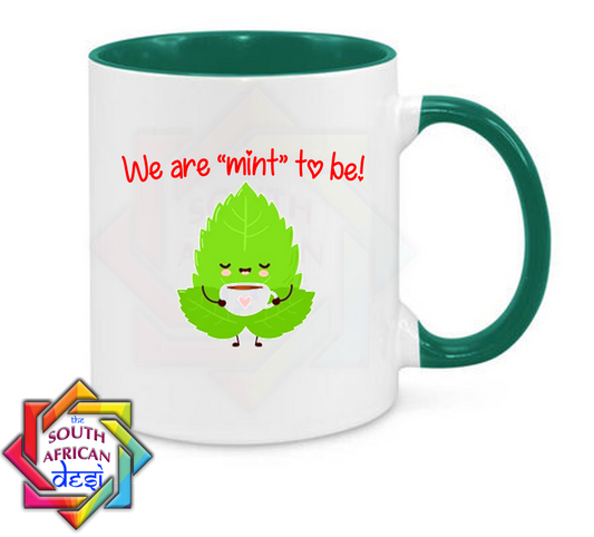 WE ARE "MINT" TO BE! | VALENTINES DAY MUG