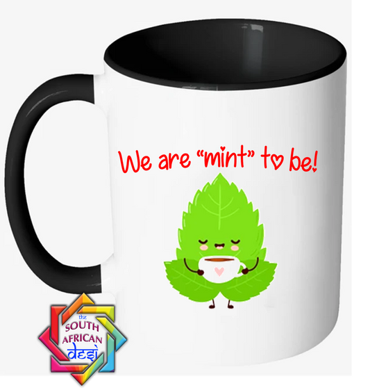 WE ARE "MINT" TO BE! | VALENTINES DAY MUG