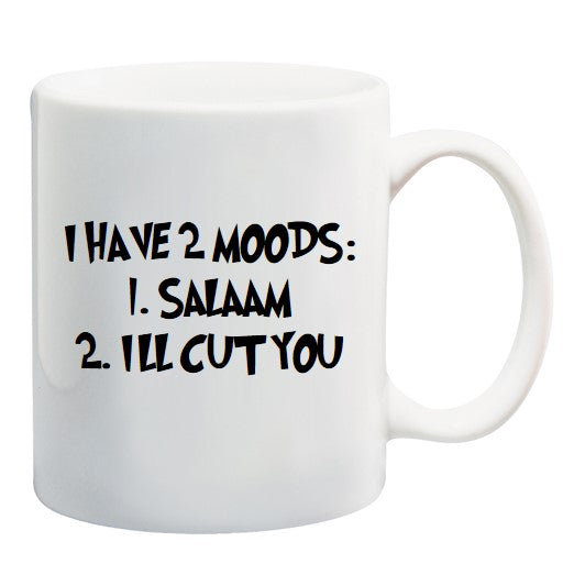 I HAVE 2 MOODS - SALAAM MUG