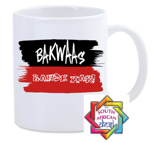 BAKWAAS BANDH KAR  MUG