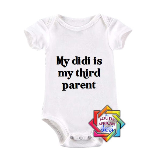 MY DIDI IS MY THIRD PARENT BABY VEST/ONESIE