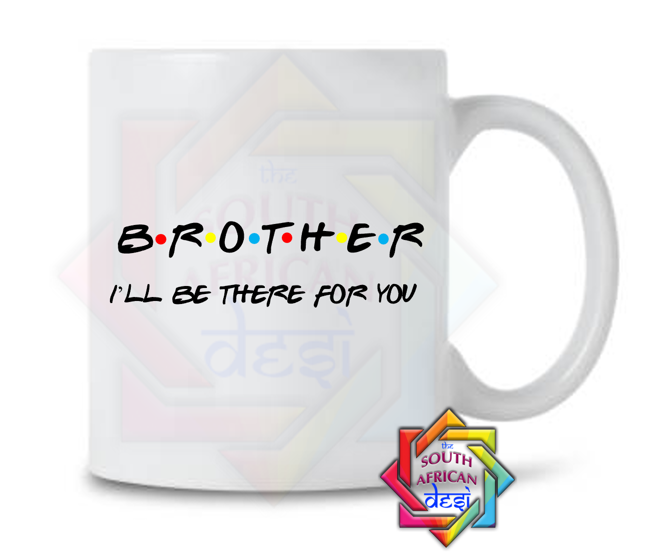 BROTHER - I'LL BE THERE FOR YOU | FRIENDS INSPIRED | Raksha Bandhan Gift