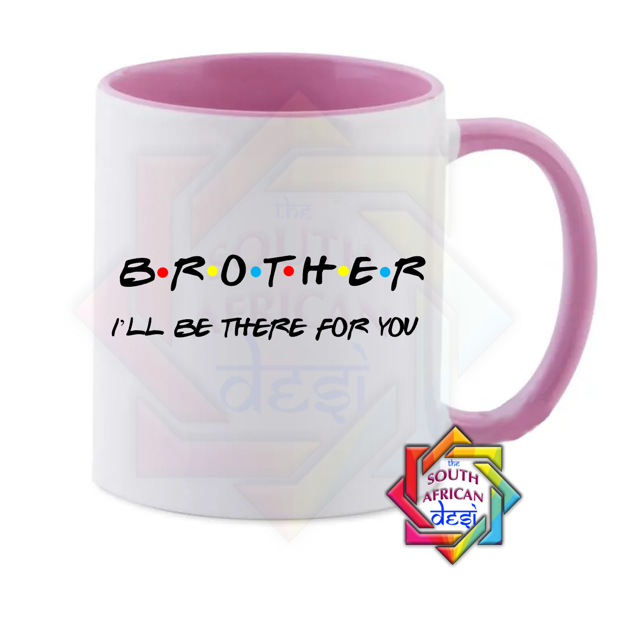 BROTHER - I'LL BE THERE FOR YOU | FRIENDS INSPIRED | Raksha Bandhan Gift