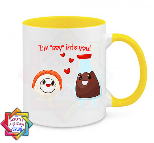 I'M "SOY" INTO YOU! | VALENTINES DAY MUG