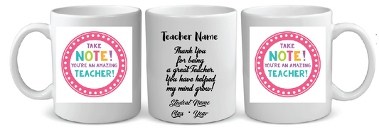 17 TAKE A NOTE YOU ARE AN AMAZING TEACHER  MUG