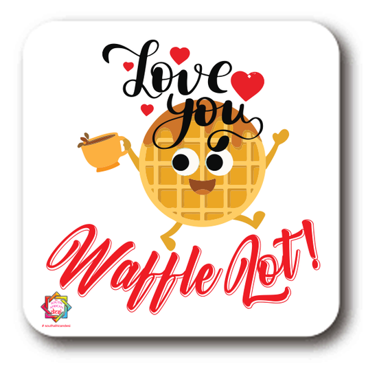 LOVE YOU WAFFLELOT COASTER | VALENTINES DAY